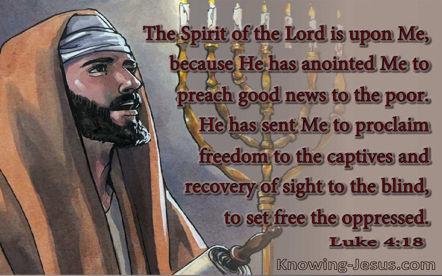 Luke 4:18 The Spirit Of The Lord Is On Me (brown)